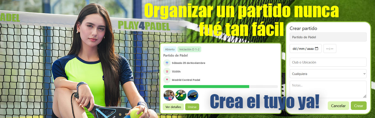 Crea tu partido en Play4padel